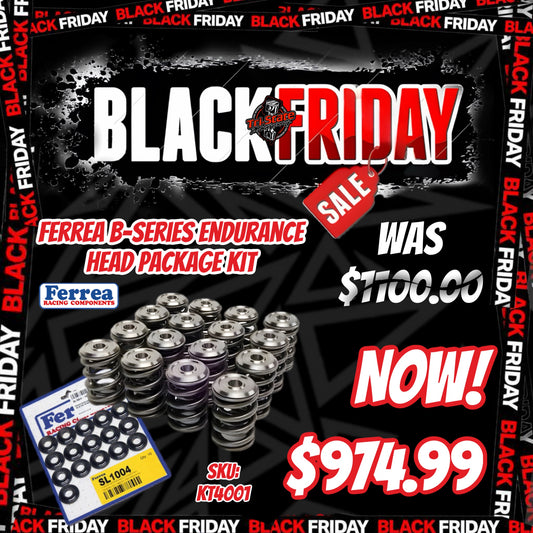 Black Friday - Ferrea B-Series Endurance Headpackage Kit