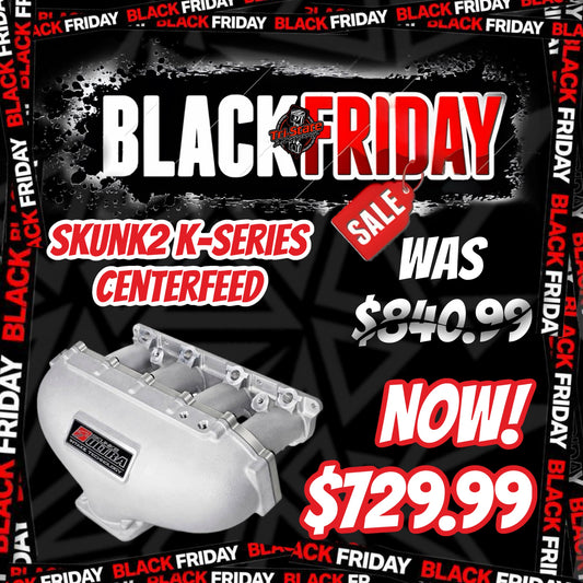 Black Friday Sale - Skunk2 K-series Centerfeed Manifold