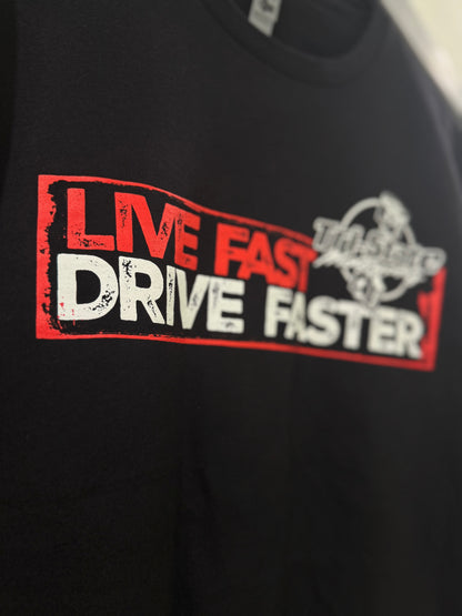 Tri-stateMotorsports - “Live Fast Drive Faster” Tee
