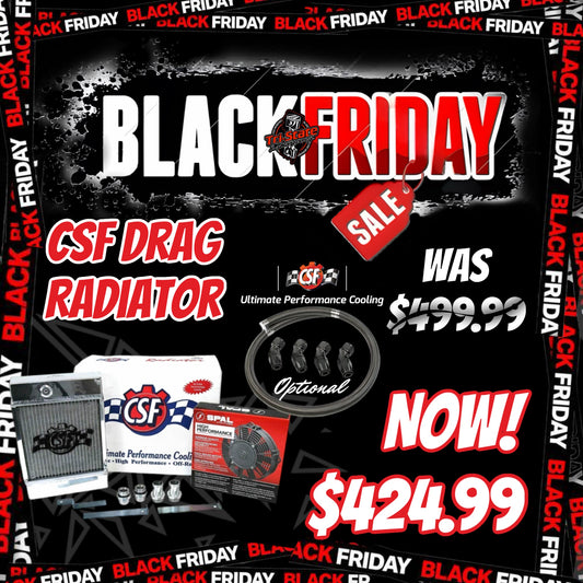 Black Friday - CSF Drag Radiator (Includes Spal Fan)