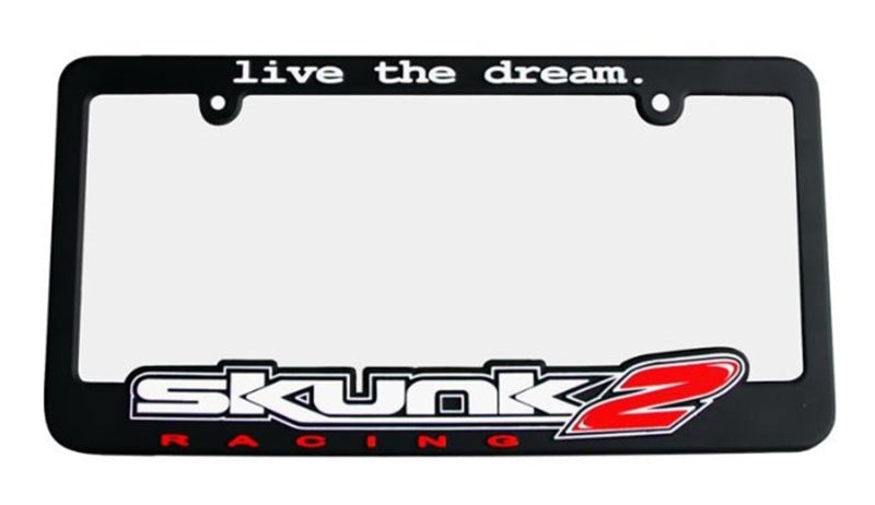 Skunk2 - Live The Dream License Plate Frame